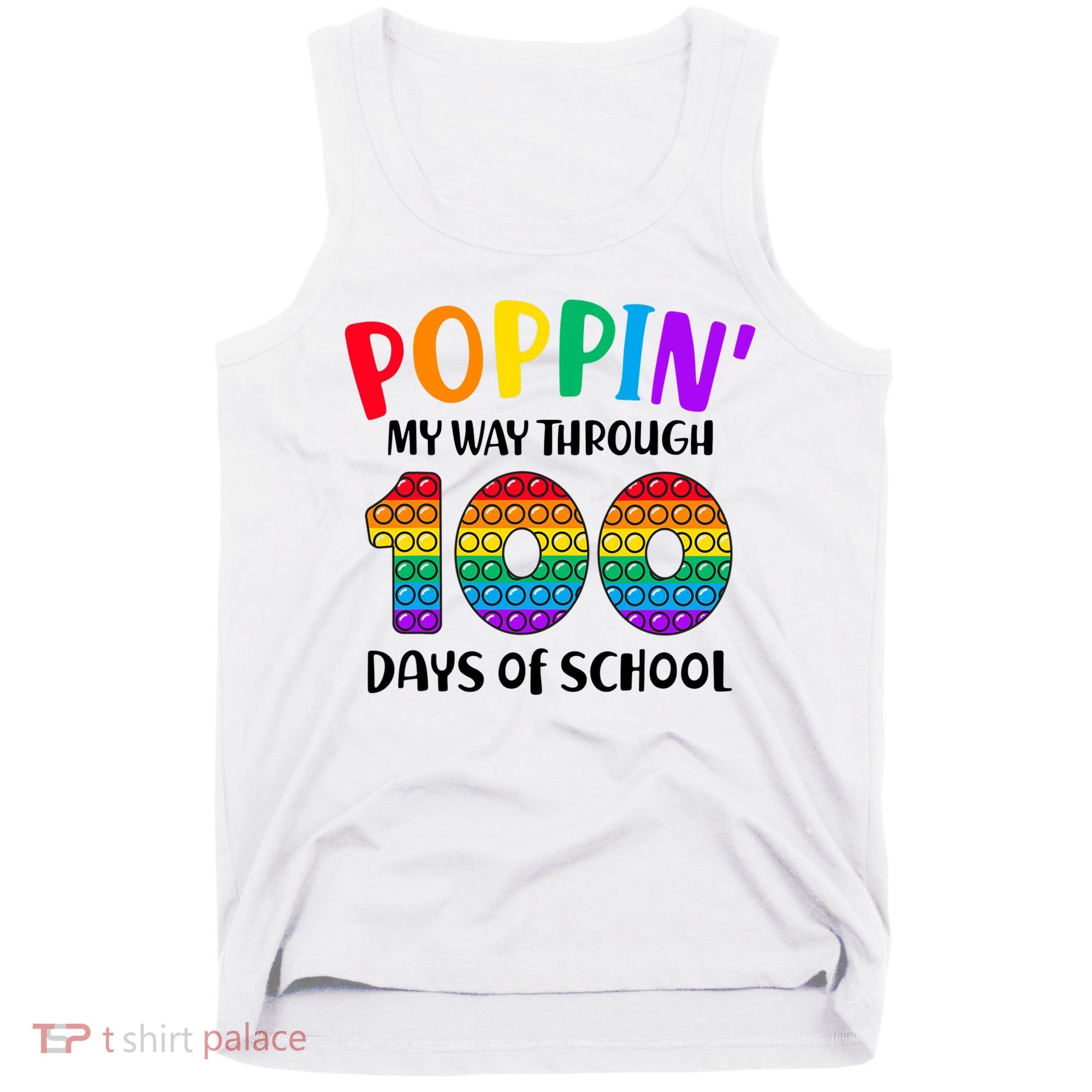 Poppin My Way Through 100 Days Of School Kids 100th Day Pop Tank Top