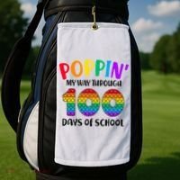 Poppin My Way Through 100 Days Of School Kids 100th Day Pop Golf Towel thumb 2