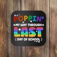 Poppin My Way Through Last Day Of School Coaster thumb 0