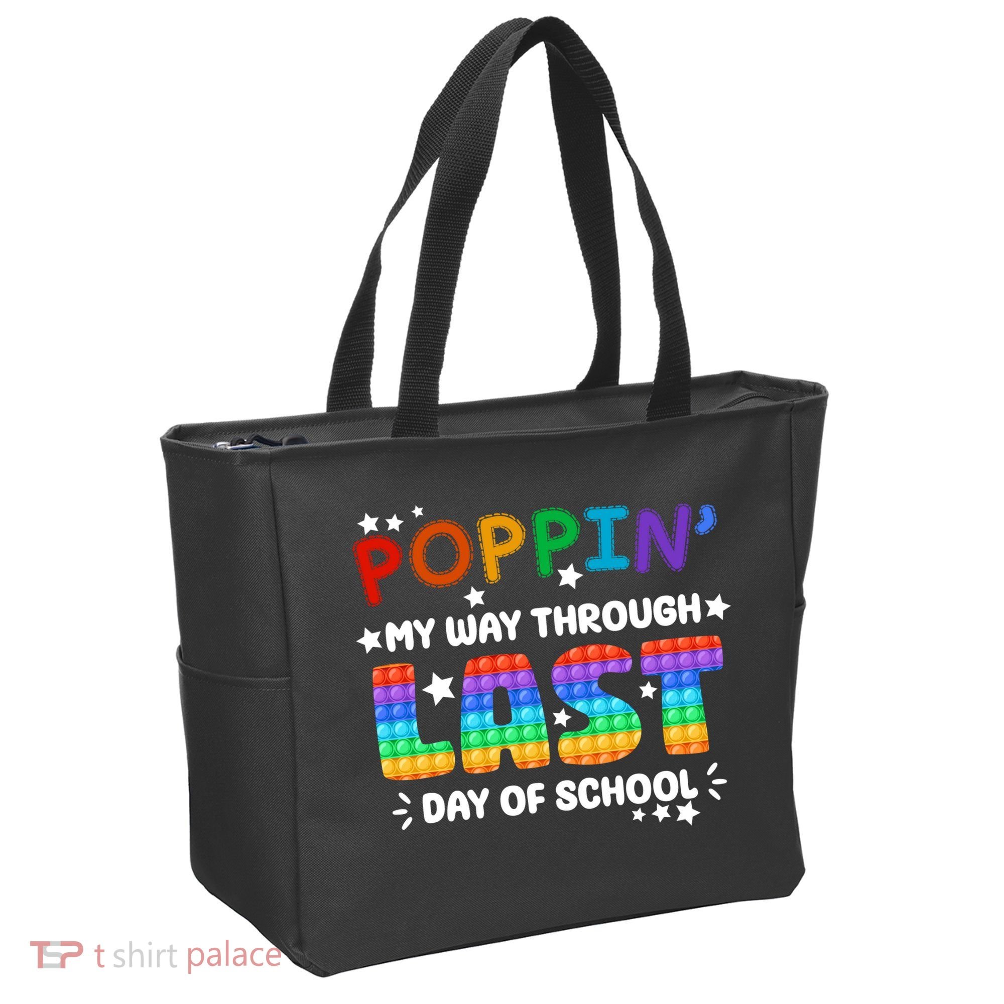 Poppin My Way Through Last Day Of School Tote Bag