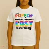Poppin My Way Through Last Day Of School T-Shirt thumb 4