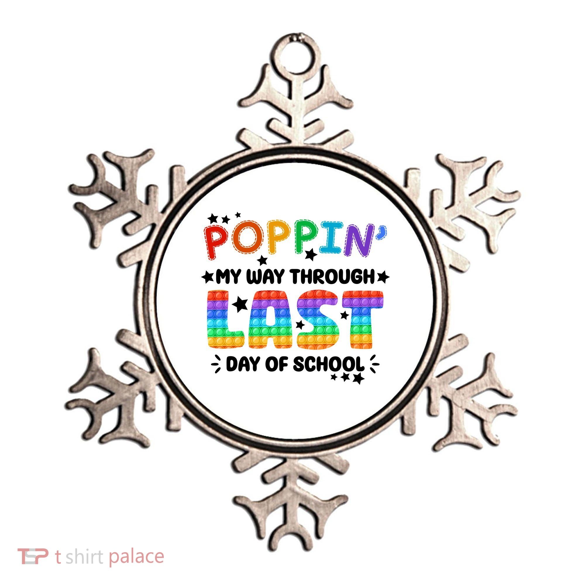 Poppin My Way Through Last Day Of School Ornament