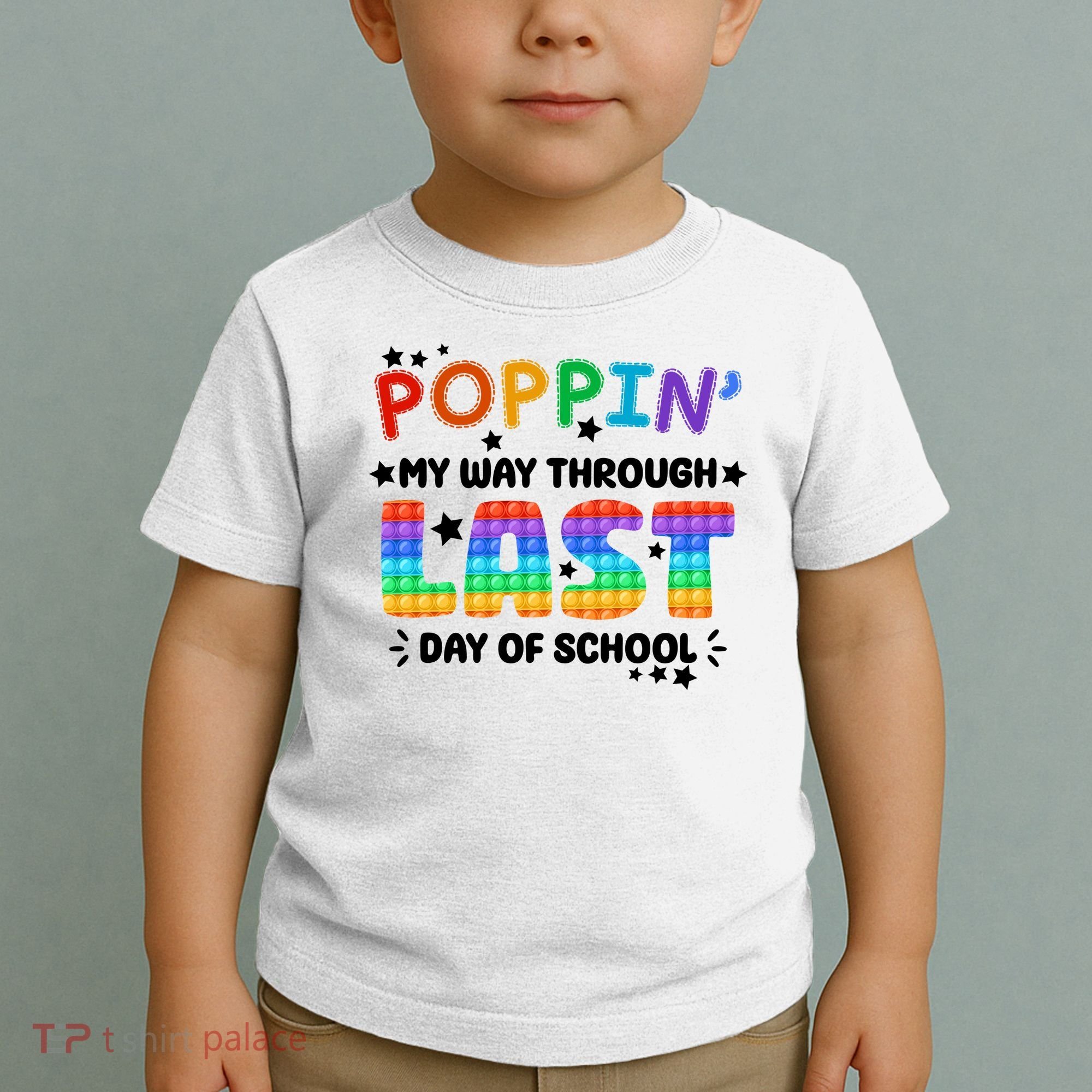 Poppin My Way Through Last Day Of School Toddler T-Shirt
