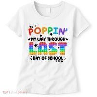 Poppin My Way Through Last Day Of School Women's T-Shirt thumb 0