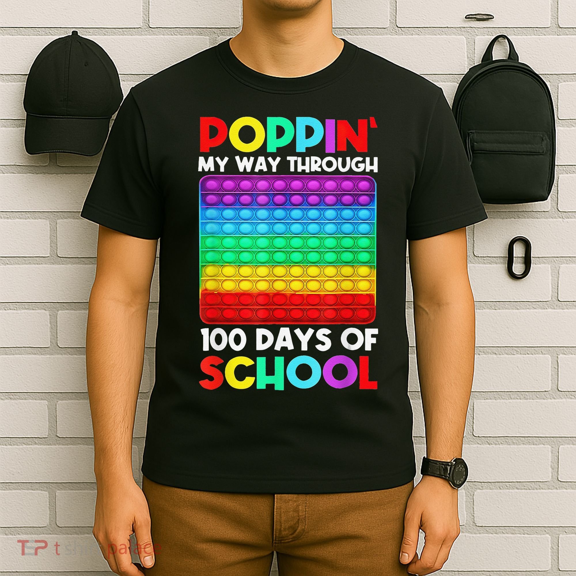 Poppin' My Way Through 100 Days Of School Happy 100th Day T-Shirt