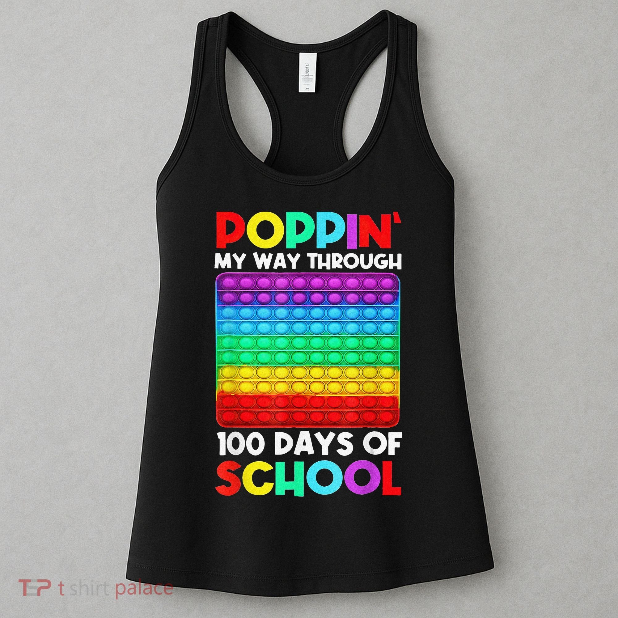 Poppin' My Way Through 100 Days Of School Happy 100th Day Women's Tank Top