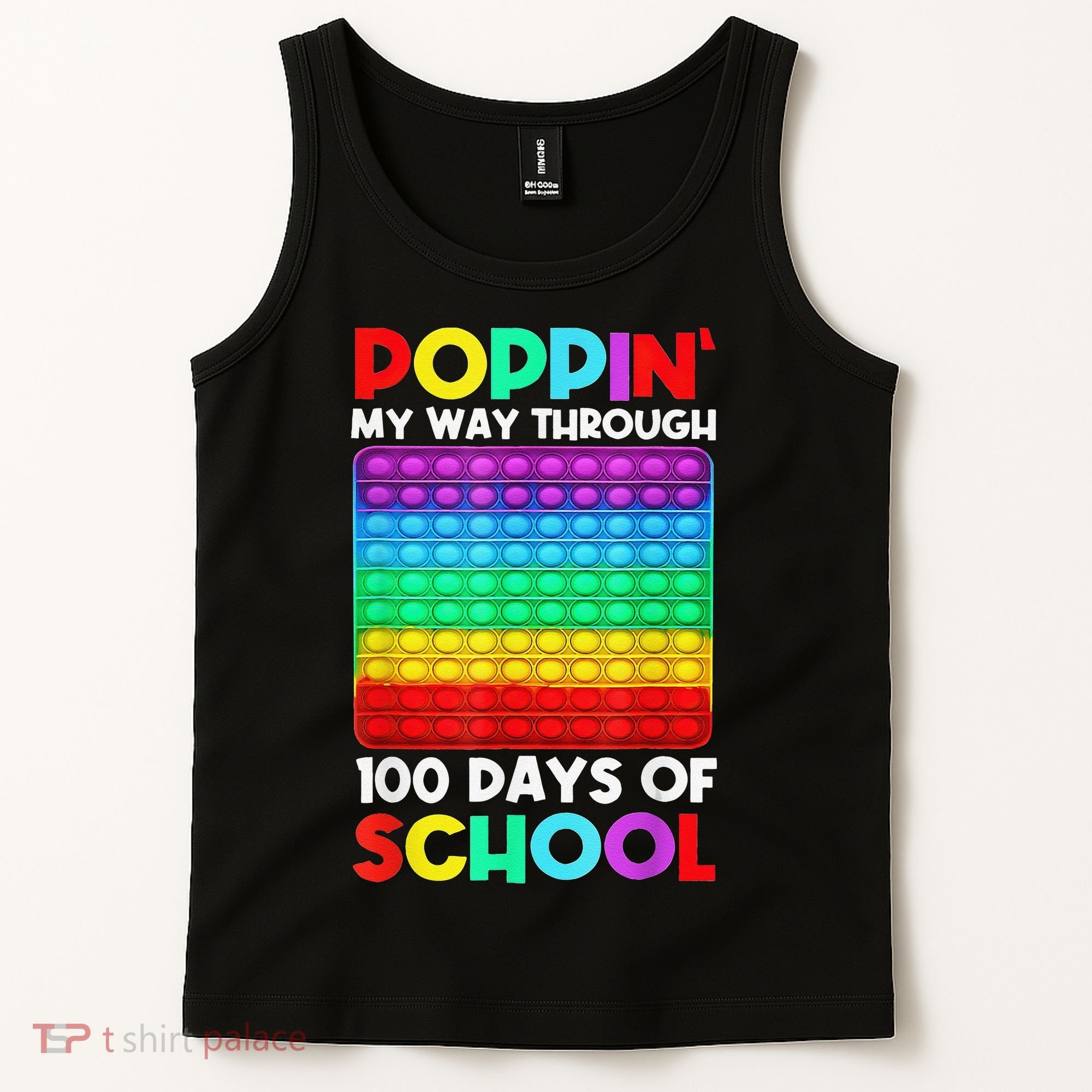 Poppin' My Way Through 100 Days Of School Happy 100th Day Tank Top