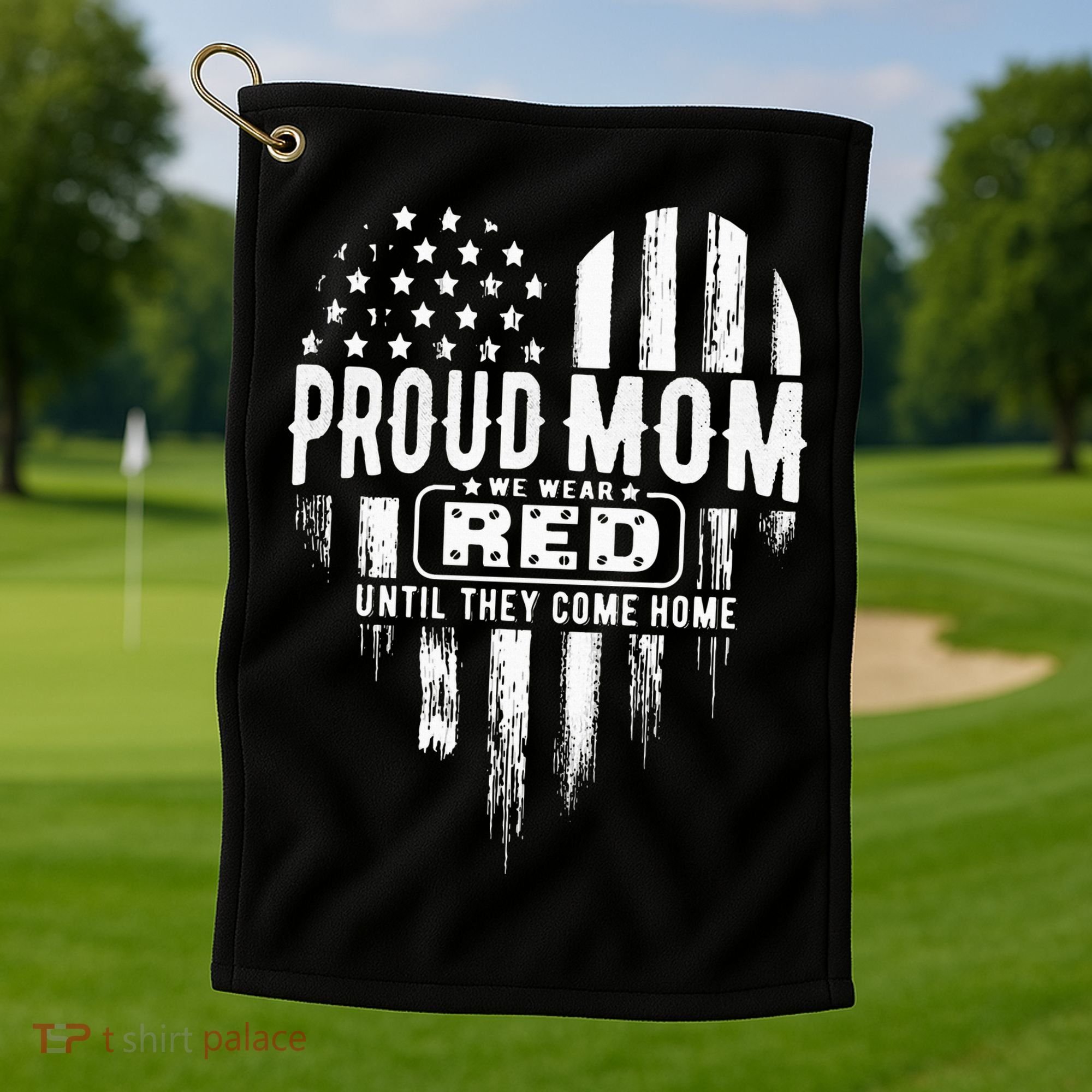 Proud Mom We Wear Red Friday Military Golf Towel