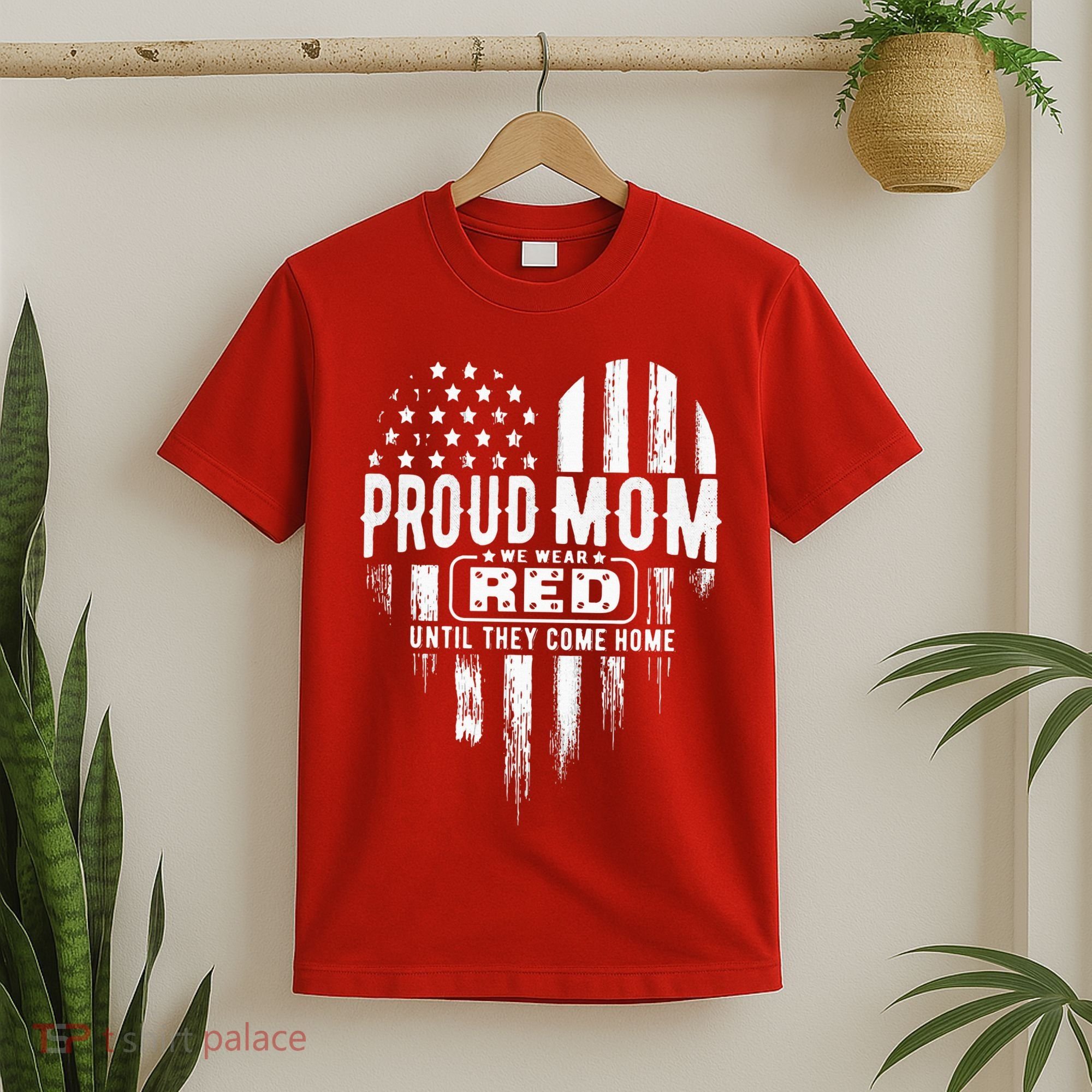 Proud Mom We Wear Red Friday Military T-Shirt