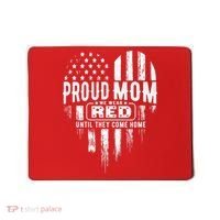 Proud Mom We Wear Red Friday Military Mousepad thumb 0