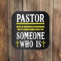 Pastor Not A Miracle Worker Minister Clergy Pastor Coaster thumb 0