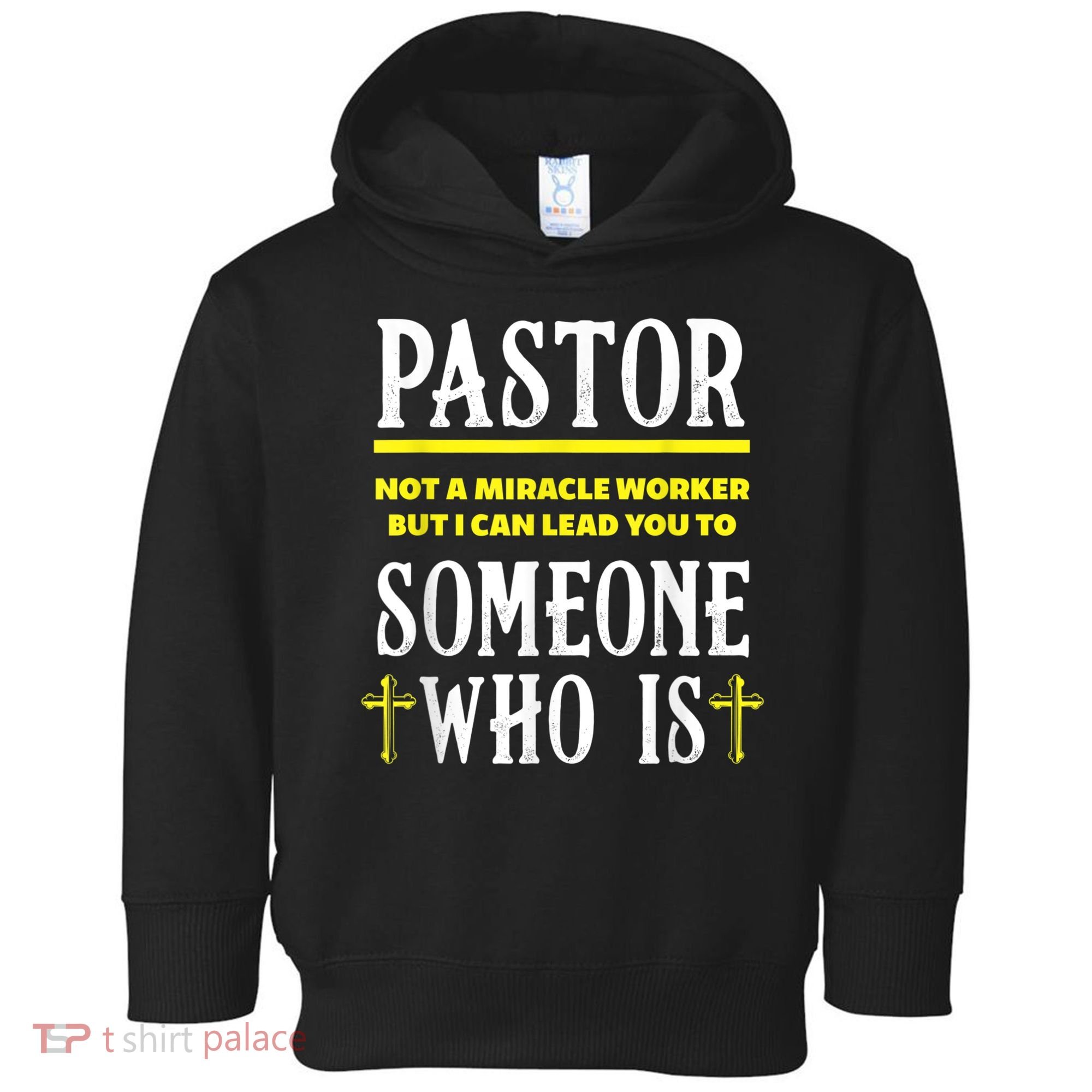 Pastor Not A Miracle Worker Minister Clergy Pastor Toddler Hoodie
