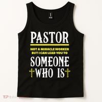 Pastor Not A Miracle Worker Minister Clergy Pastor Tank Top thumb 2