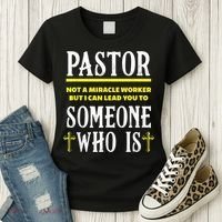 Pastor Not A Miracle Worker Minister Clergy Pastor Women's T-Shirt thumb 3