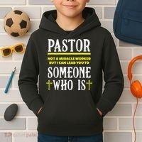 Pastor Not A Miracle Worker Minister Clergy Pastor Kids Hoodie thumb 2