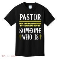 Pastor Not A Miracle Worker Minister Clergy Pastor Kids T-Shirt thumb 0