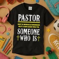 Pastor Not A Miracle Worker Minister Clergy Pastor Kids T-Shirt thumb 3