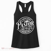 Pastor Not A Miracle Worker I Can Lead You To Someone Who Is Women's Tank Top thumb 0