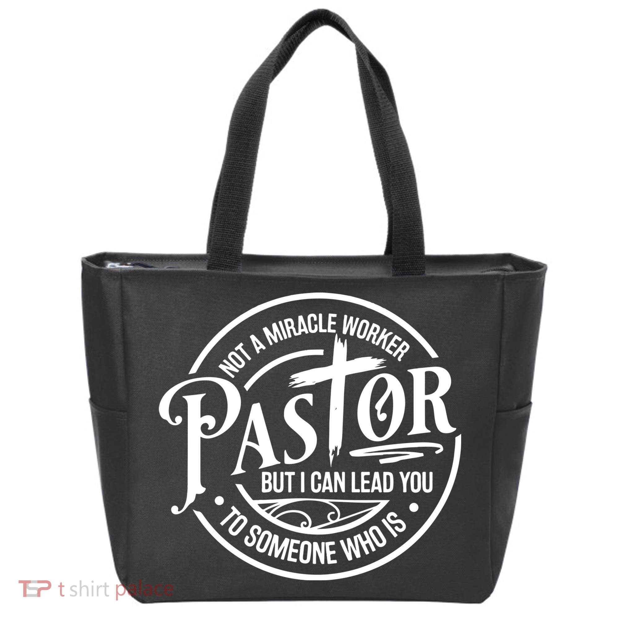 Pastor Not A Miracle Worker I Can Lead You To Someone Who Is Tote Bag