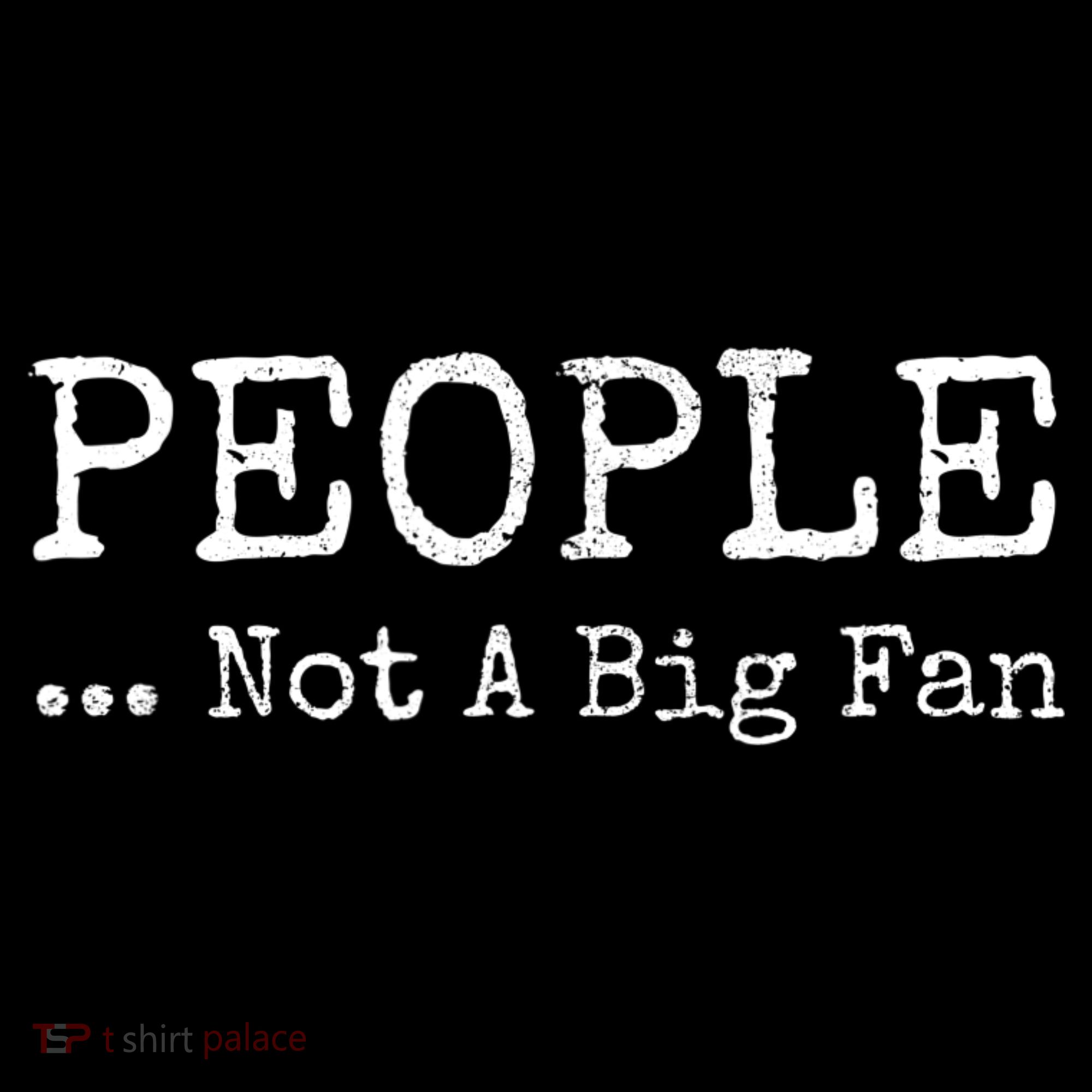 People Not A Big Fan Sarcastic Funny Introvert Women's Hoodie