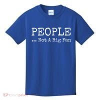 People Not A Big Fan Sarcastic Funny Introvert Kids T-Shirt thumb 0