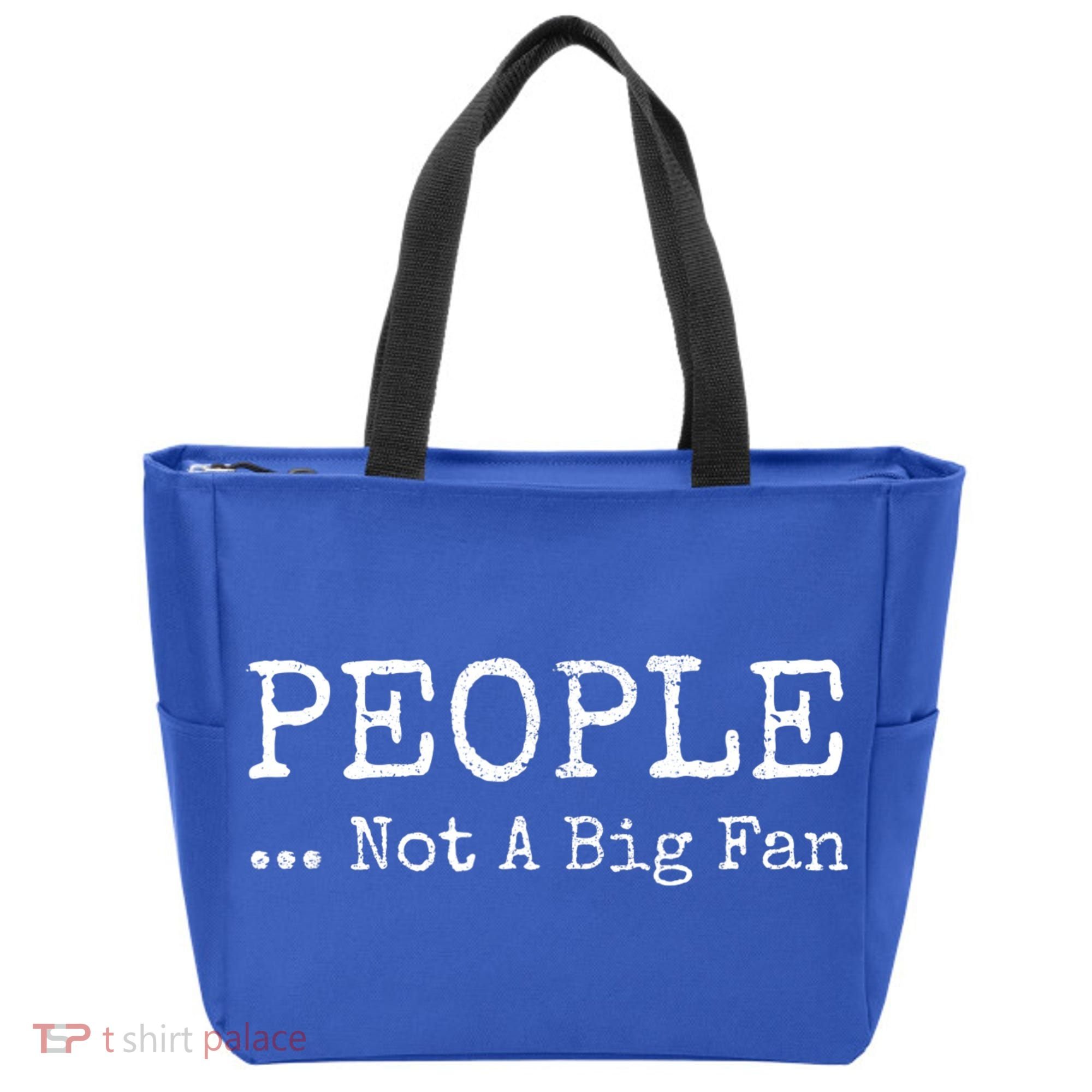 People Not A Big Fan Sarcastic Funny Introvert Tote Bag