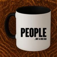 People Not A Big Fan Coffee Mug thumb 2