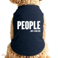 People Not A Big Fan Doggie Tank thumb 0
