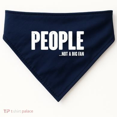 People Not A Big Fan USA-Made Doggie Bandana