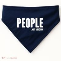 People Not A Big Fan USA-Made Doggie Bandana thumb 0