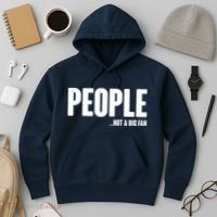 People Not A Big Fan Hoodie thumb 3