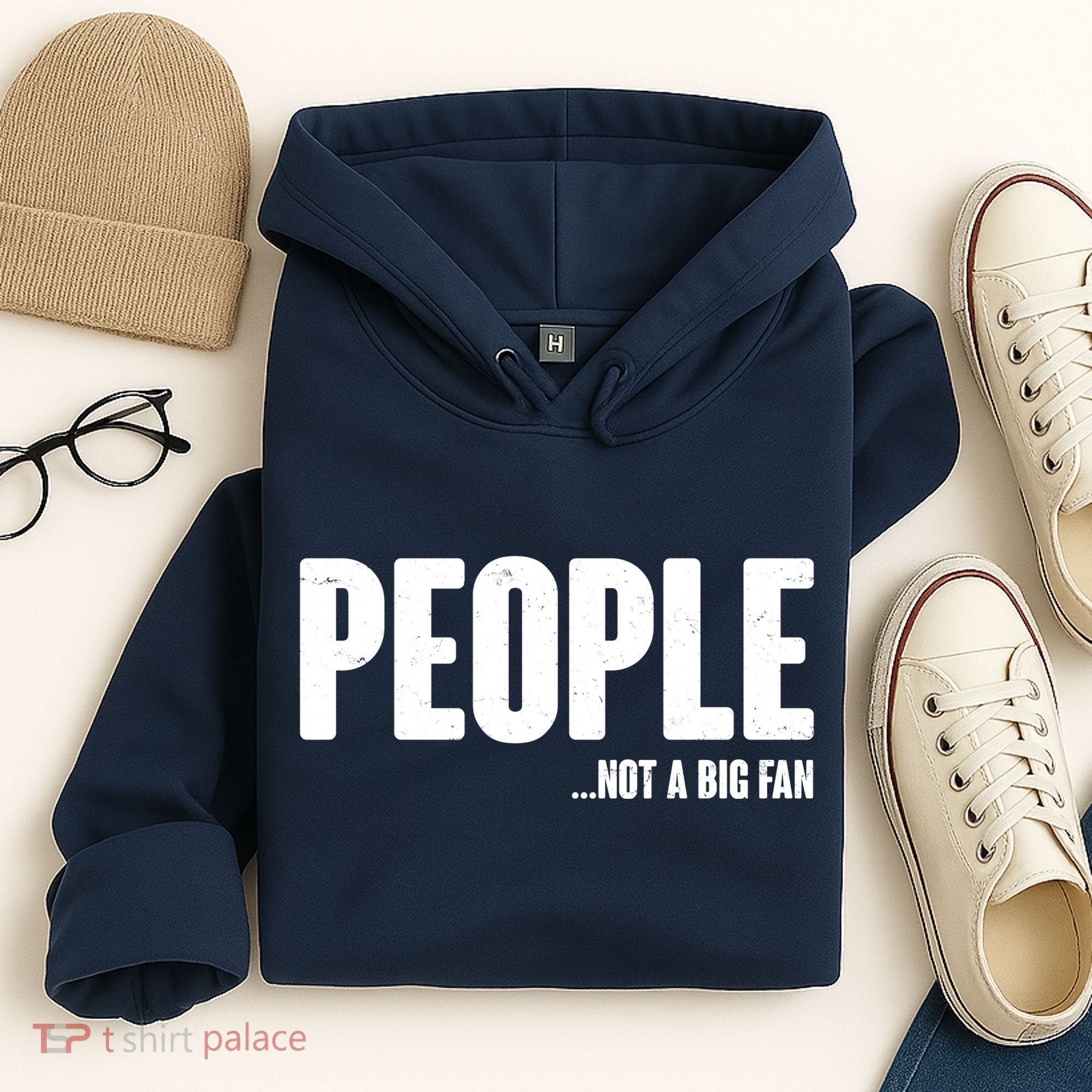 People Not A Big Fan Hoodie