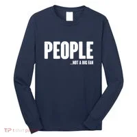 People Not A Big Fan Long Sleeve Shirt thumb 0