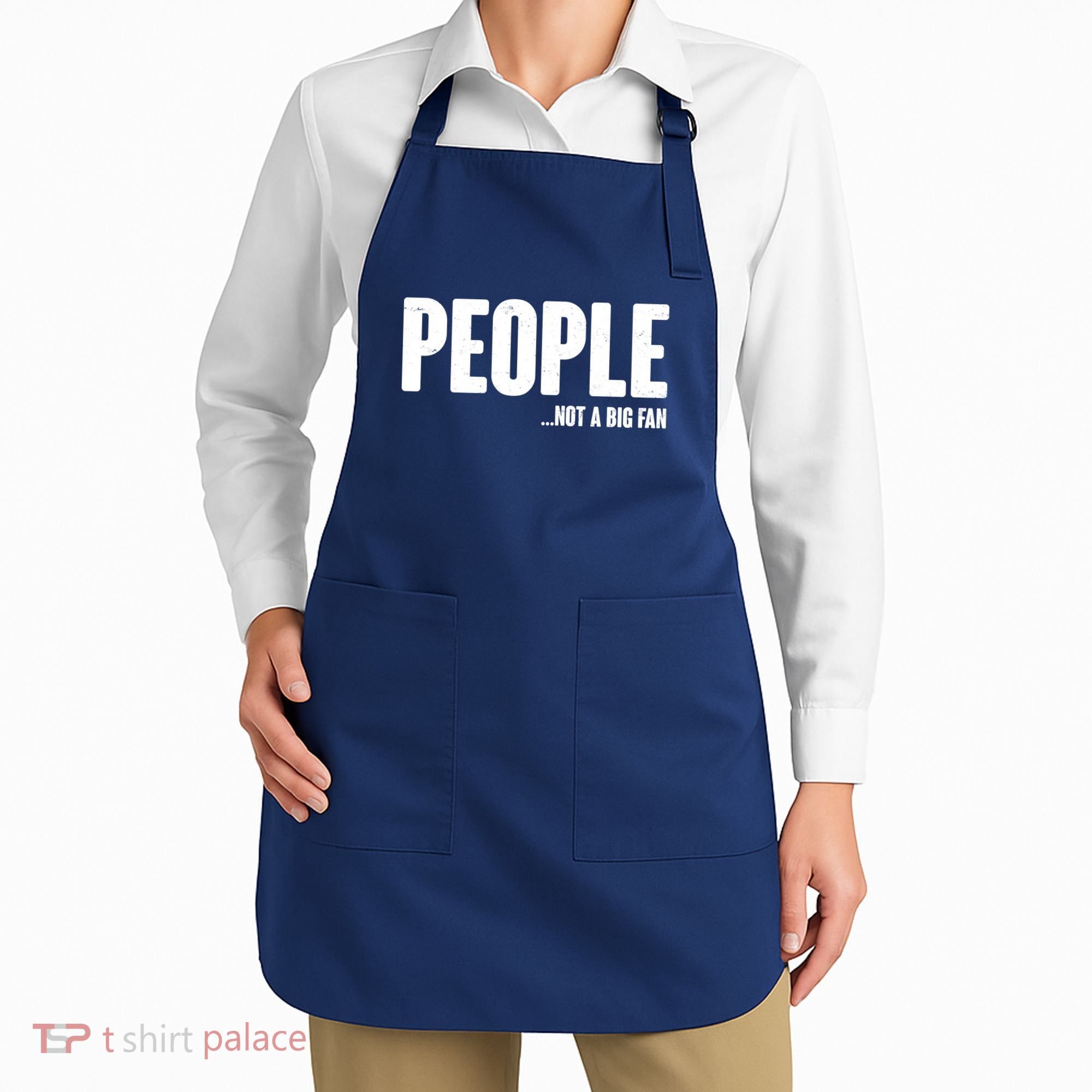 People Not A Big Fan Apron