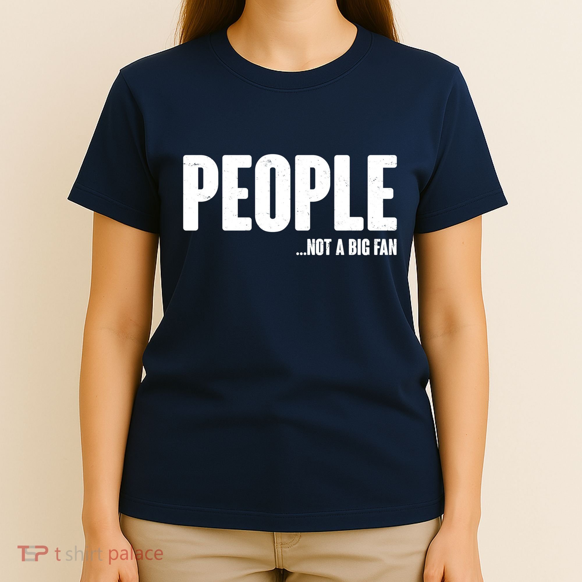 People Not A Big Fan T-Shirt