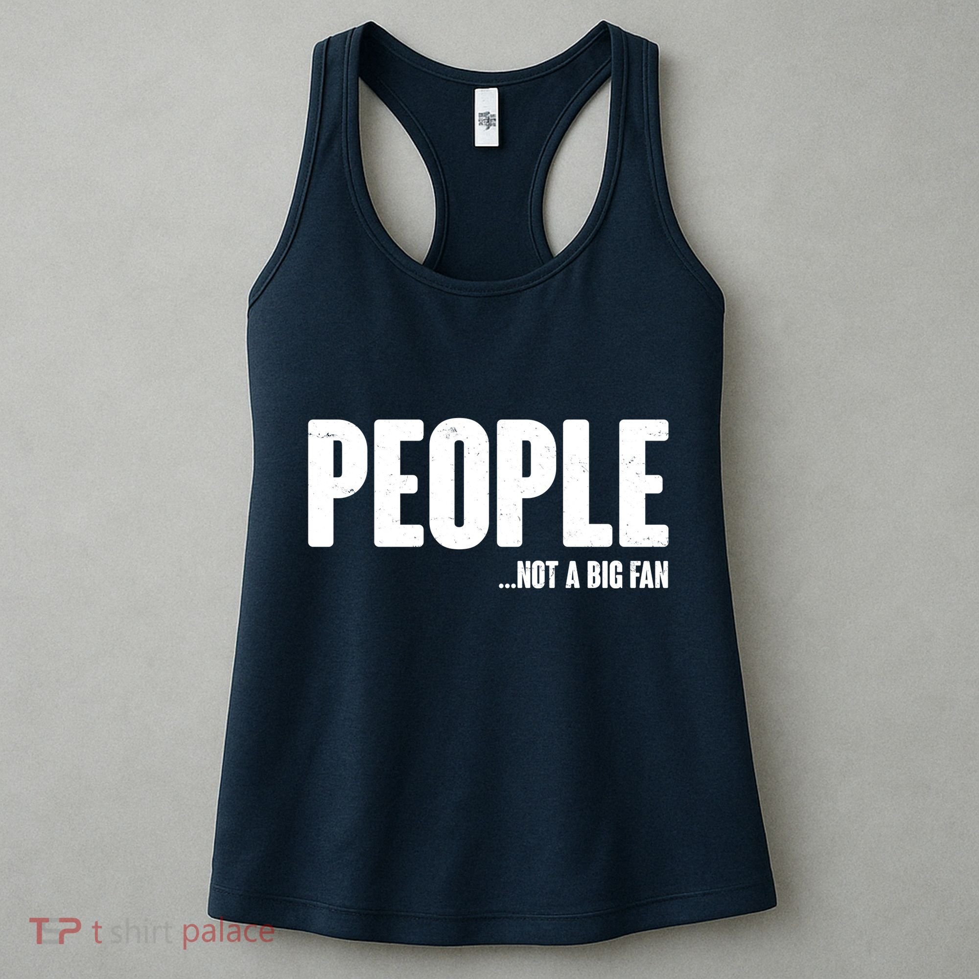 People Not A Big Fan Women's Tank Top