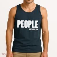 People Not A Big Fan Tank Top thumb 3
