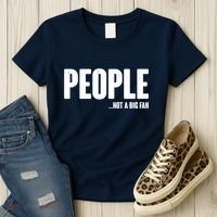 People Not A Big Fan Women's T-Shirt thumb 3