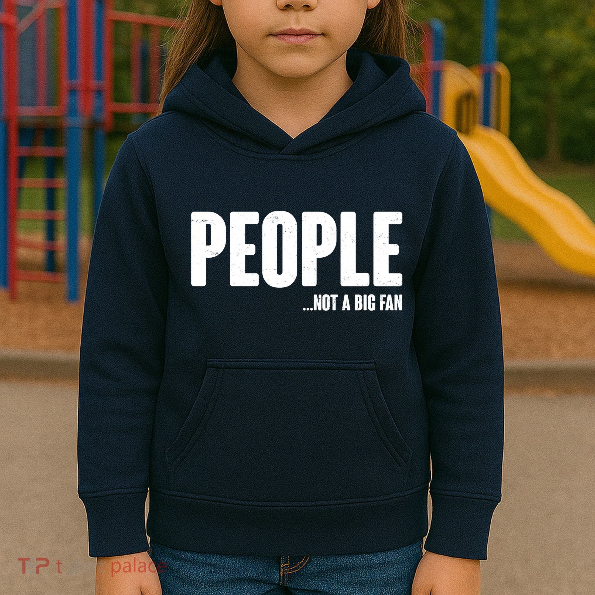 People Not A Big Fan Kids Hoodie