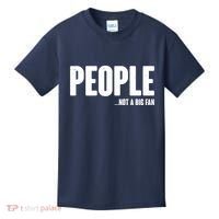 People Not A Big Fan Kids T-Shirt thumb 0