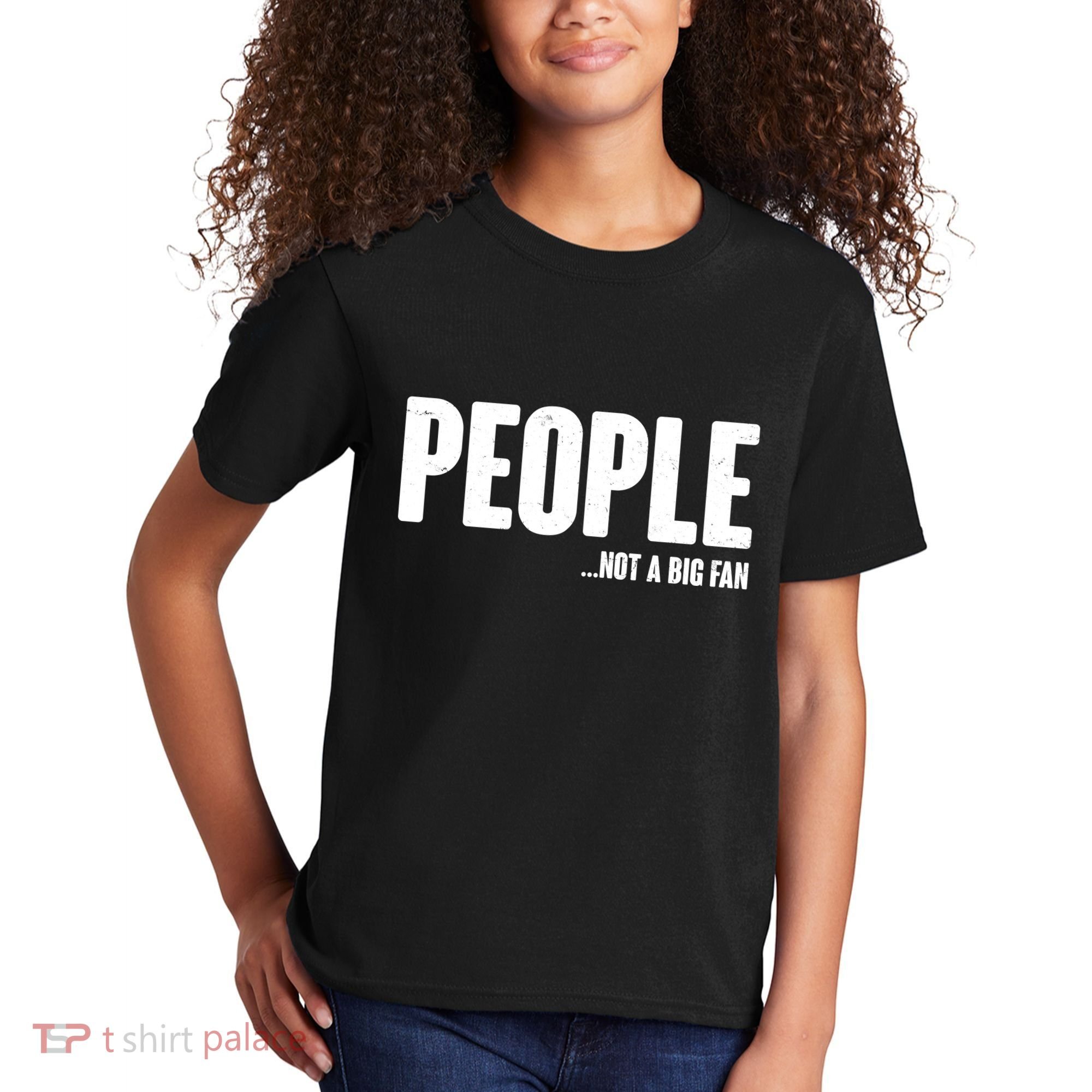 People Not A Big Fan Kids T-Shirt