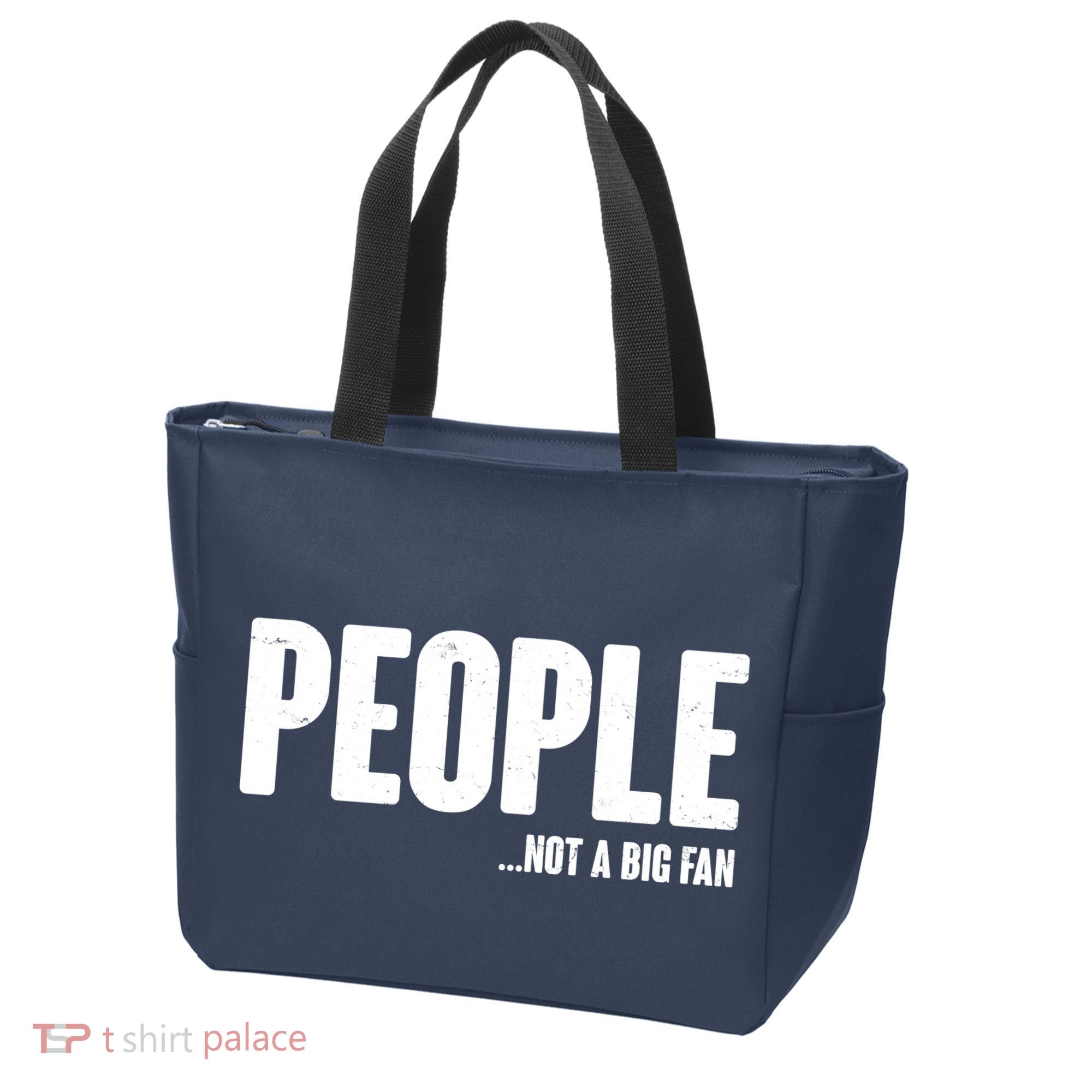 People Not A Big Fan Tote Bag
