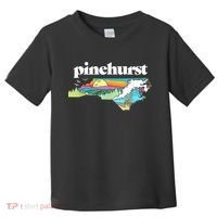 Pinehurst North Carolina Outdoors Retro Nature Toddler T-Shirt thumb 0