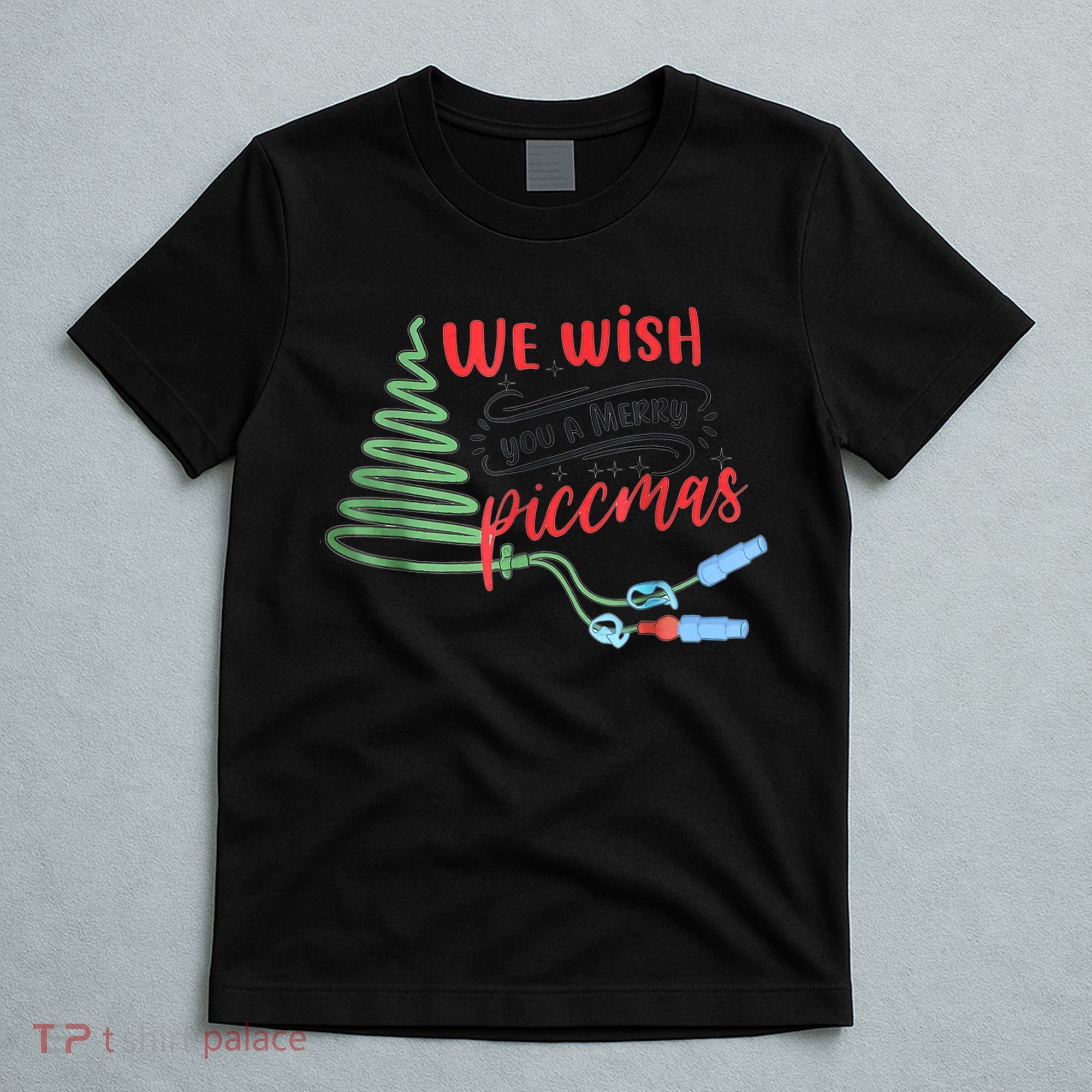 PICC Nurse Christmas Vascular Access ICU Rn Infusion Nurse T-Shirt