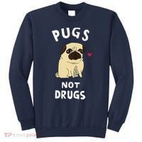 Pugs Not Drugs Funny Present For Dog Lover Tee Pets Sweatshirt thumb 0