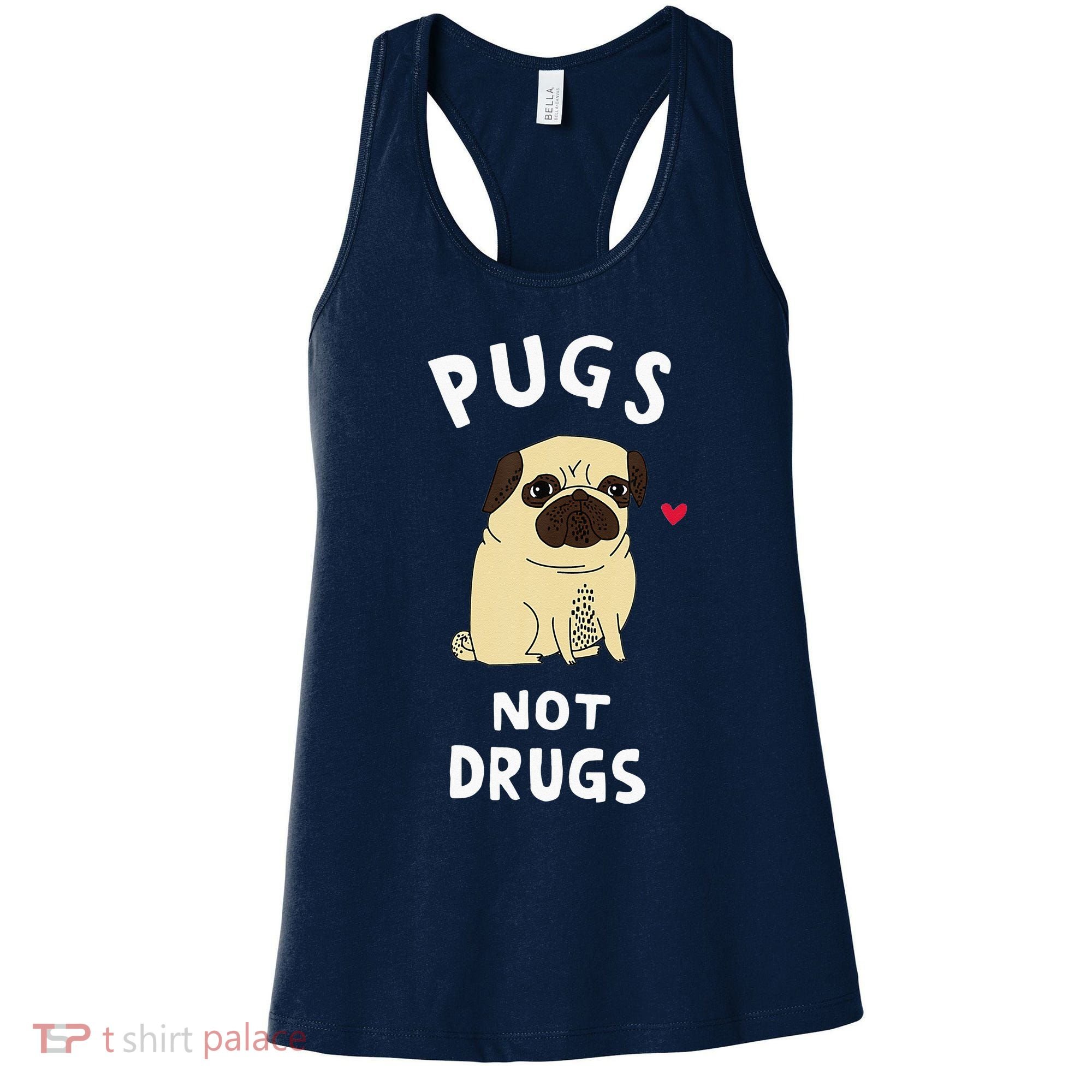 Pugs Not Drugs Funny Present For Dog Lover Tee Pets Women's Tank Top