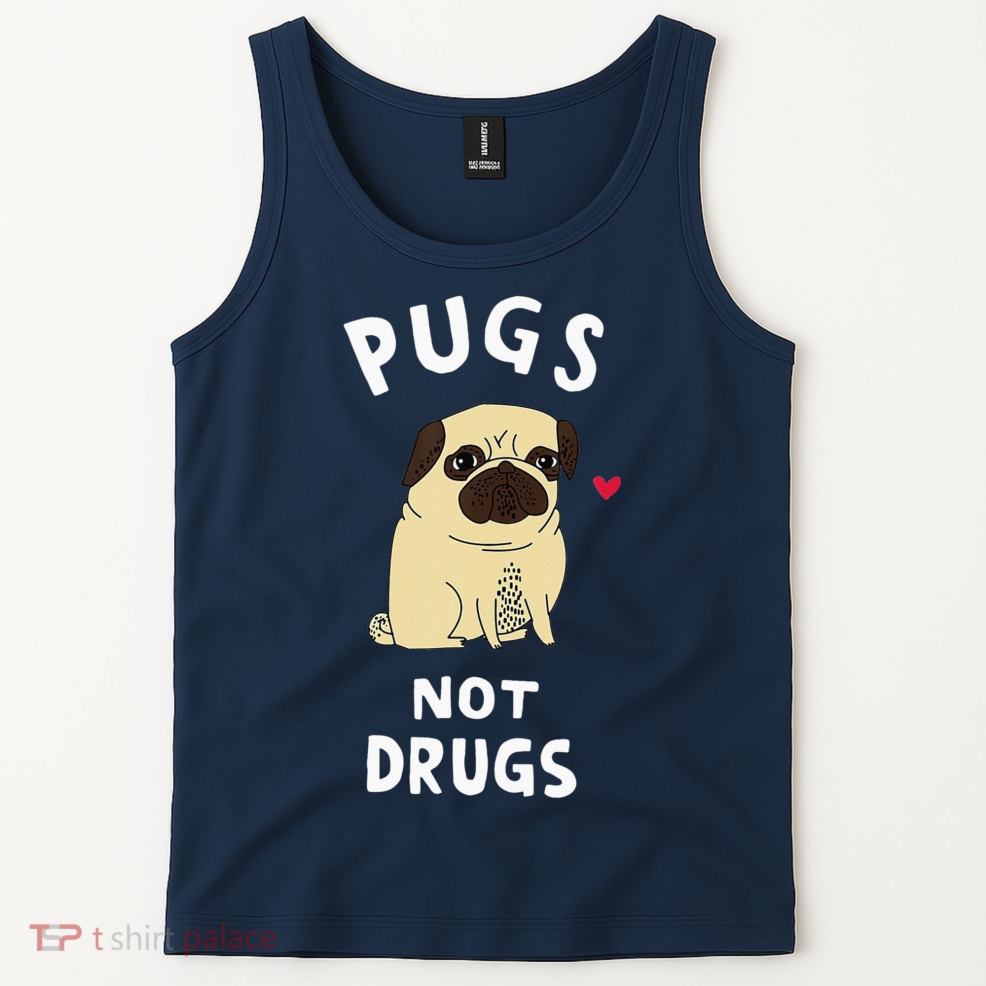 Pugs Not Drugs Funny Present For Dog Lover Tee Pets Tank Top