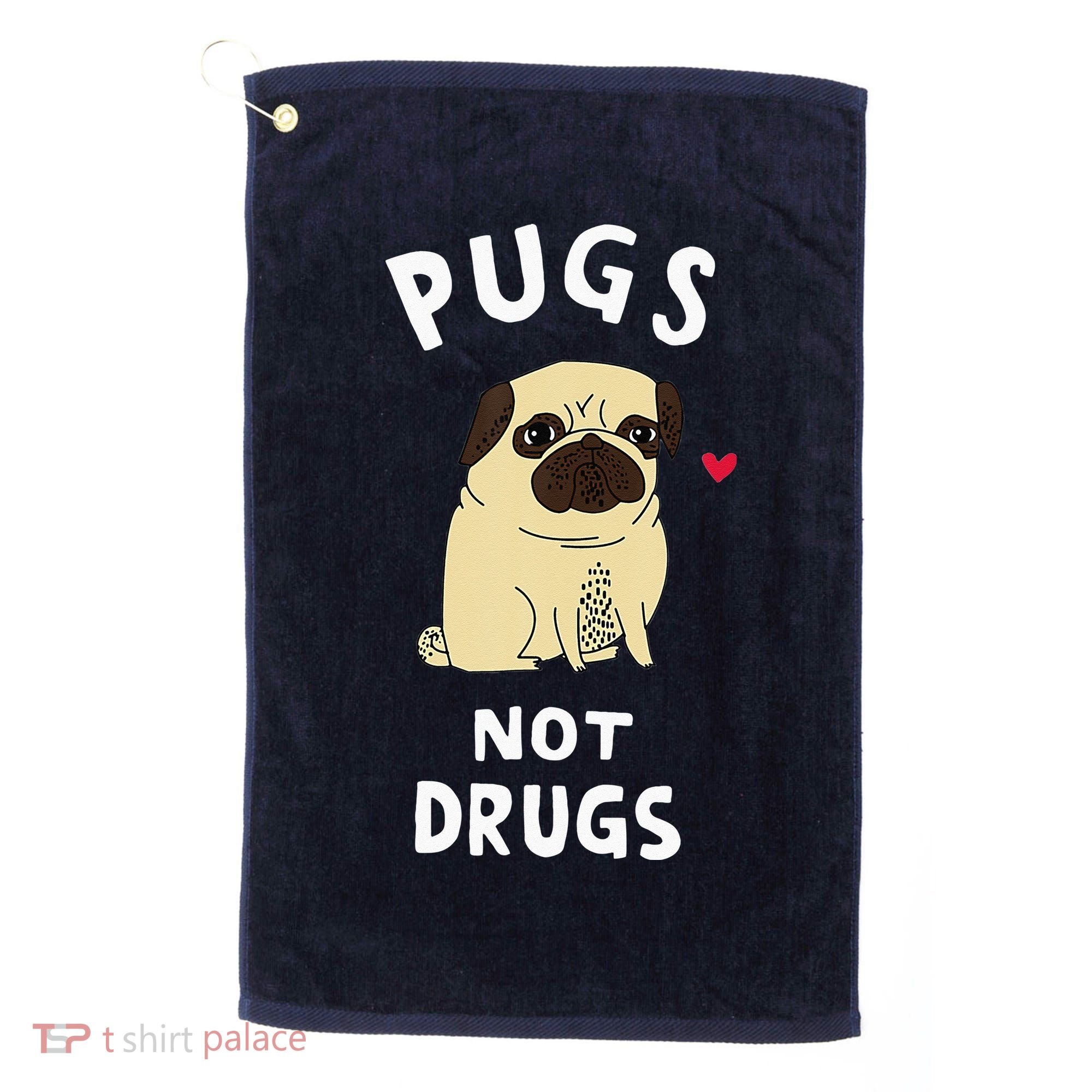 Pugs Not Drugs Funny Present For Dog Lover Tee Pets Golf Towel