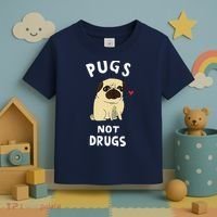 Pugs Not Drugs Funny Present For Dog Lover Tee Pets Toddler T-Shirt thumb 3
