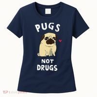 Pugs Not Drugs Funny Present For Dog Lover Tee Pets Women's T-Shirt thumb 0